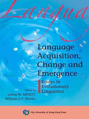 cover image of Language Acquisition, Change and Emergence-Essays in Evolutionary Linguistics